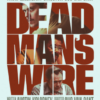 Η ΟΜΗΡΙΑ (DEAD MAN’S WIRE)